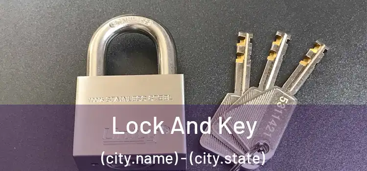  Lock And Key (city.name) - (city.state)